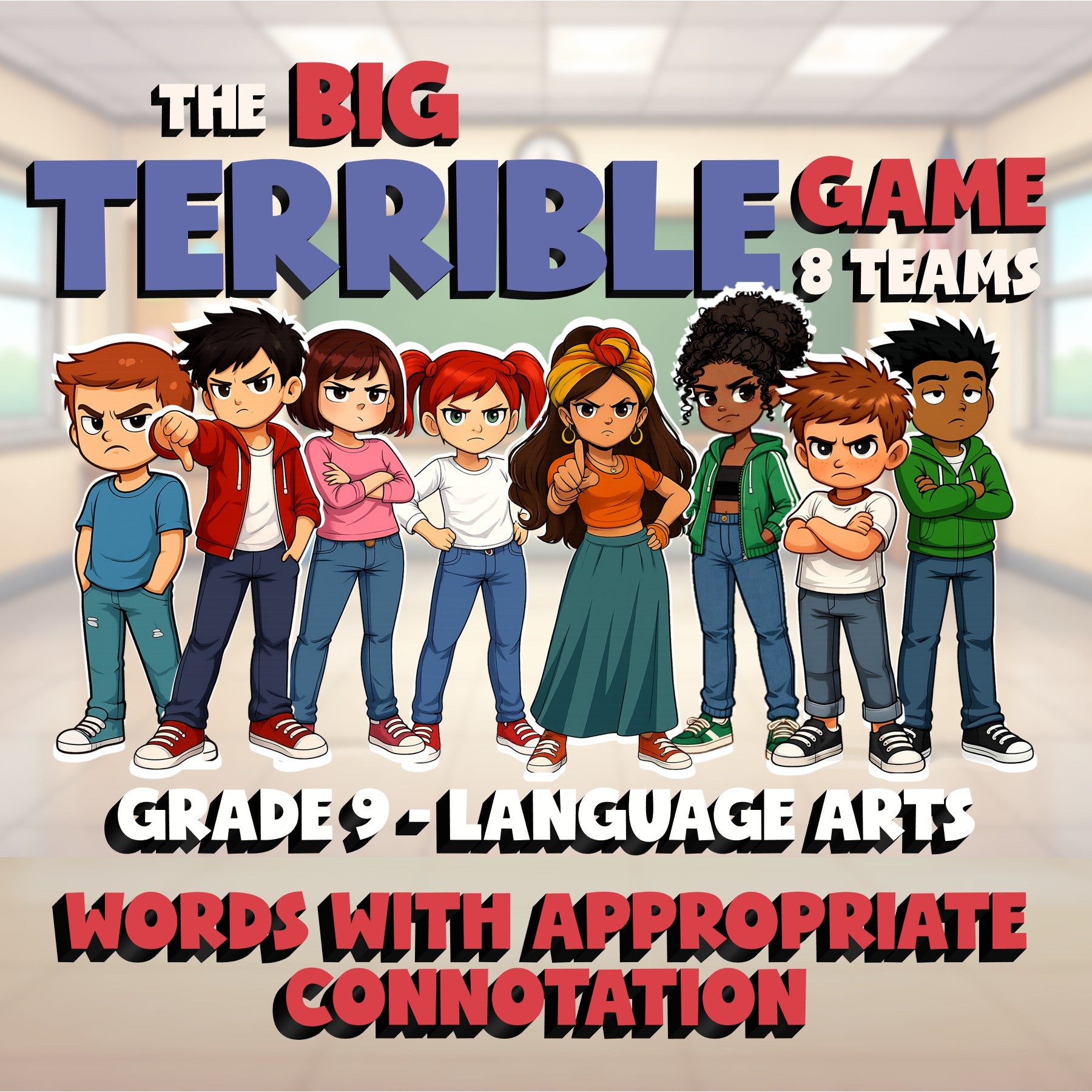 Words with Appropriate Connotation BIG TERRIBLE GAME - Grade 9 ELA Review