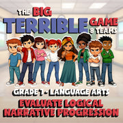 Evaluate Logical Narrative Progression BIG TERRIBLE GAME - Grade 7 ELA Review