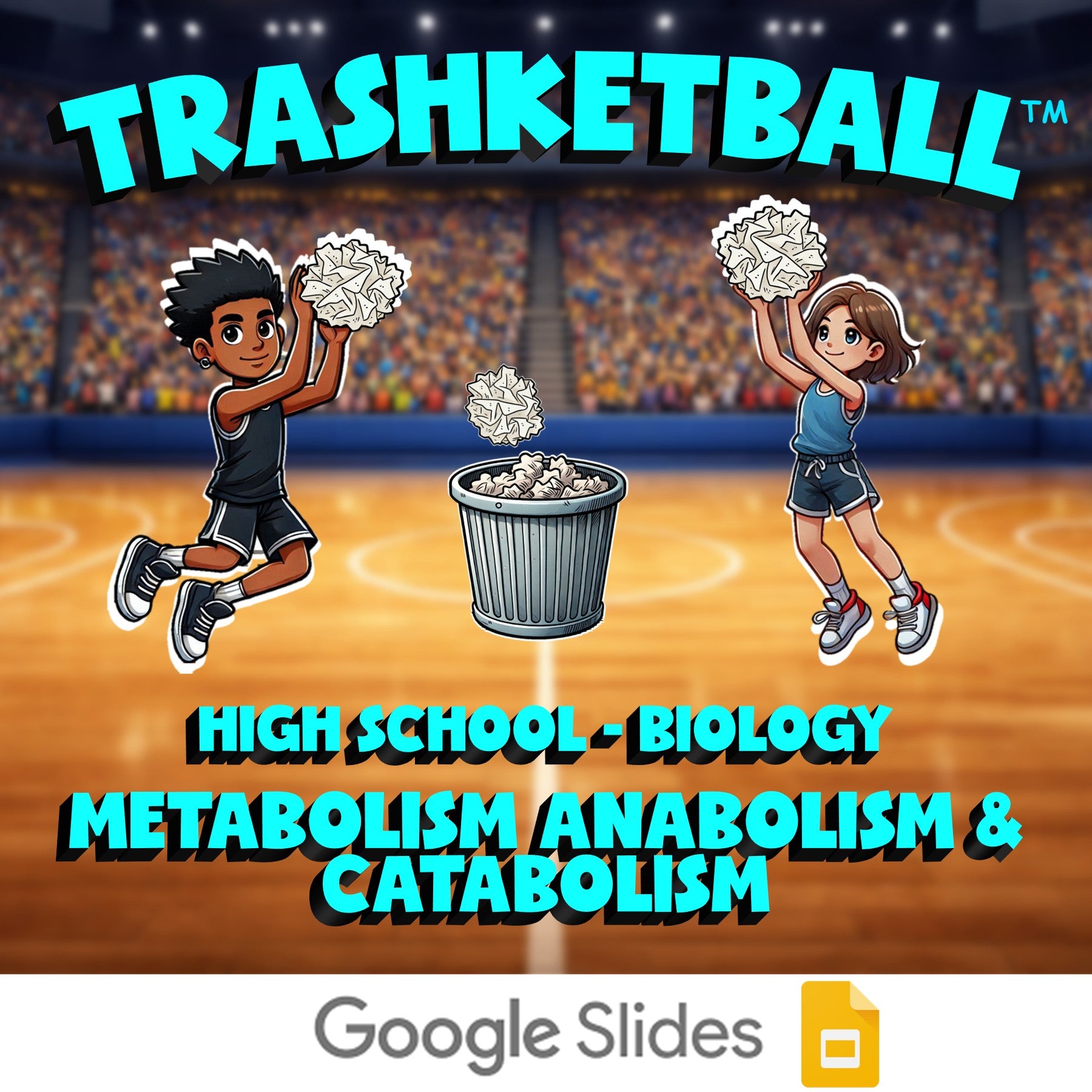 Metabolism Anabolism & Catabolism TRASHKETBALL Science Game - No Prep Biology