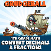 Convert Decimals & Fractions GRUDGEBALL Math Game - No Prep Grade 7 Review
