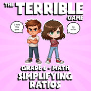 Simplifying Ratios THE TERRIBLE GAME - No Prep Grade 6 Math Review Activity