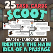 Identify the Main Idea of a Passage SCOOT TASK CARDS ELA Game - No Prep Grade 6