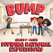 Dividing Rational Expressions BUMP Math Game - No Prep Grade 9 Review Activity