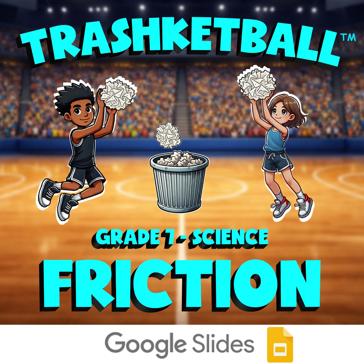 Friction TRASHKETBALL Science Game - No Prep Grade 7 Review Activity