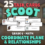 Coordinate Plane & Relationships SCOOT TASK CARDS Math Game - No Prep Grade 6