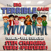 Stem Changing Verbs (Préférer) BIG TERRIBLE GAME - No Prep French Exercise