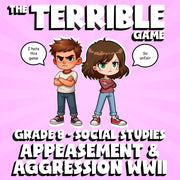 Appeasement & Aggression WWII THE TERRIBLE GAME - No Prep Grade 8 Socials Review