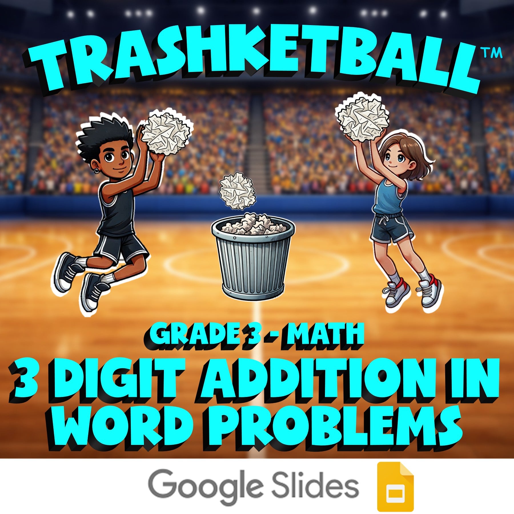 3 Digit Addition in Word Problems TRASHKETBALL Math Game - No Prep Grade 3