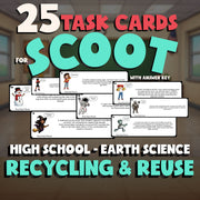 Recycling & Reuse SCOOT TASK CARDS Game - No Prep Earth Science Review Activity