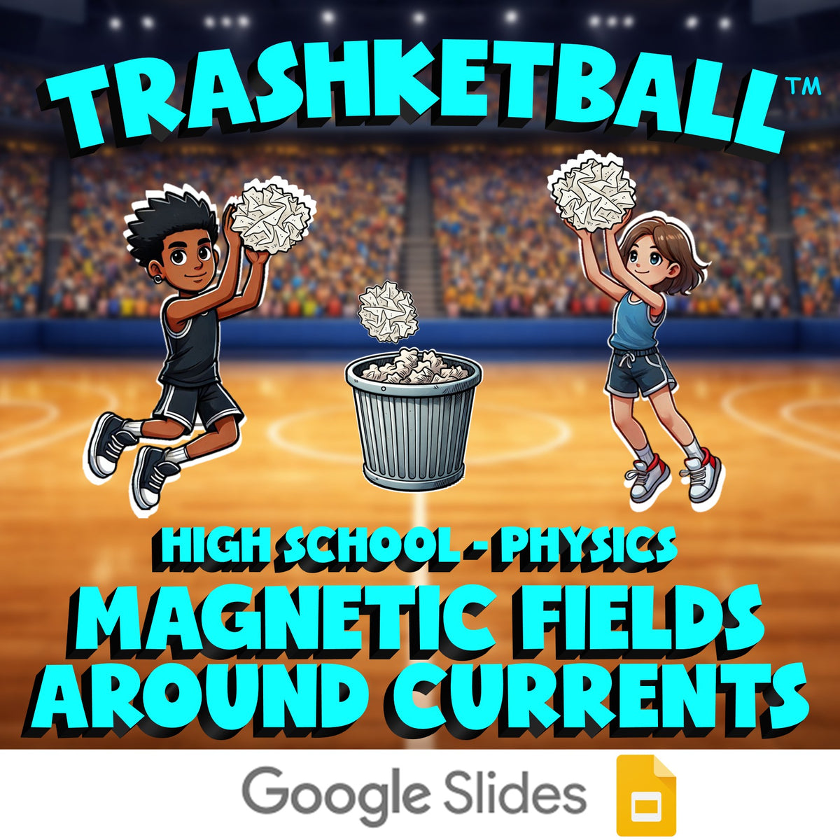 Magnetic Fields Around Currents TRASHKETBALL Science Game - No Prep Physics
