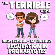 Regulation in Prokaryotes THE TERRIBLE GAME - No Prep AP Biology Science Review