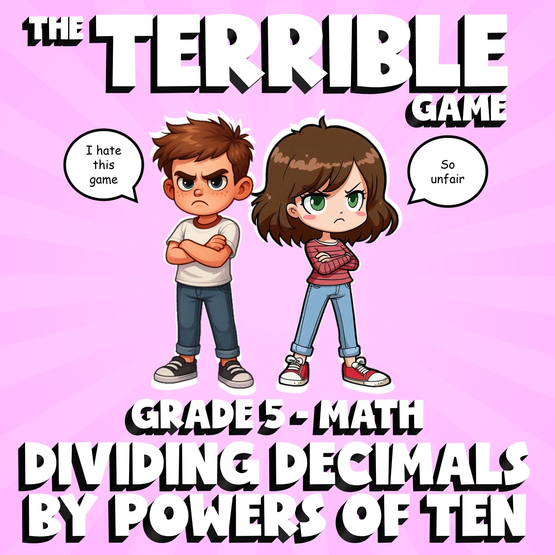 Dividing Decimals by Powers of Ten THE TERRIBLE GAME - Grade 5 Math Review