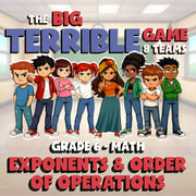 Exponents & Order of Operations BIG TERRIBLE GAME - No Prep Grade 6 Math Review