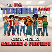Galaxies & Universe BIG TERRIBLE GAME - No Prep Grade 8 Science Review Activity