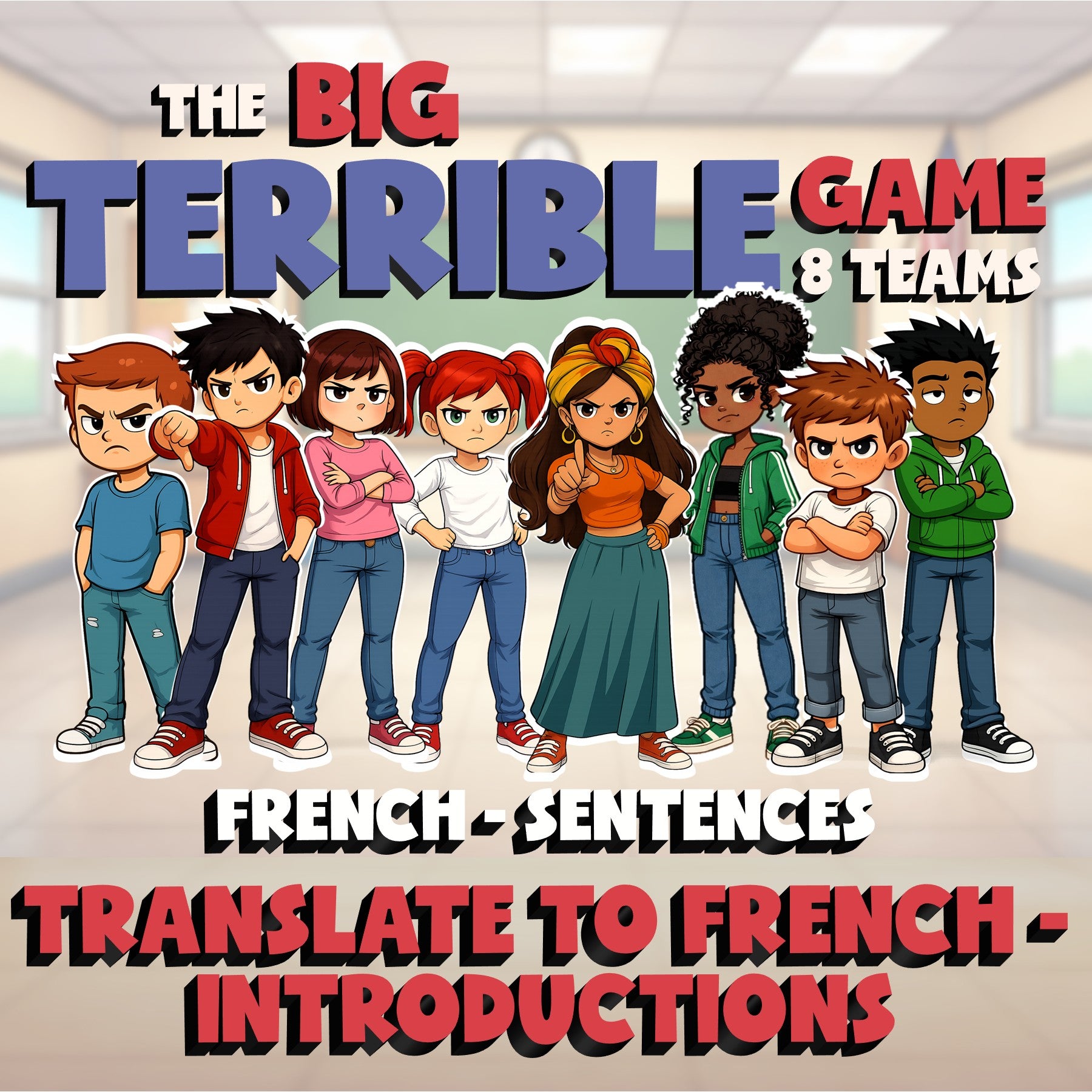 Translate to French - Introductions BIG TERRIBLE GAME - No Prep French Exercise