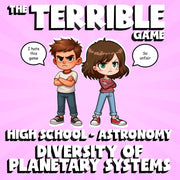 Diversity of Planetary Systems THE TERRIBLE GAME - Astronomy Science Review