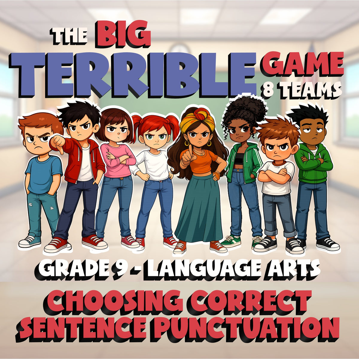 Choosing Correct Sentence Punctuation BIG TERRIBLE GAME - Grade 9 ELA Review