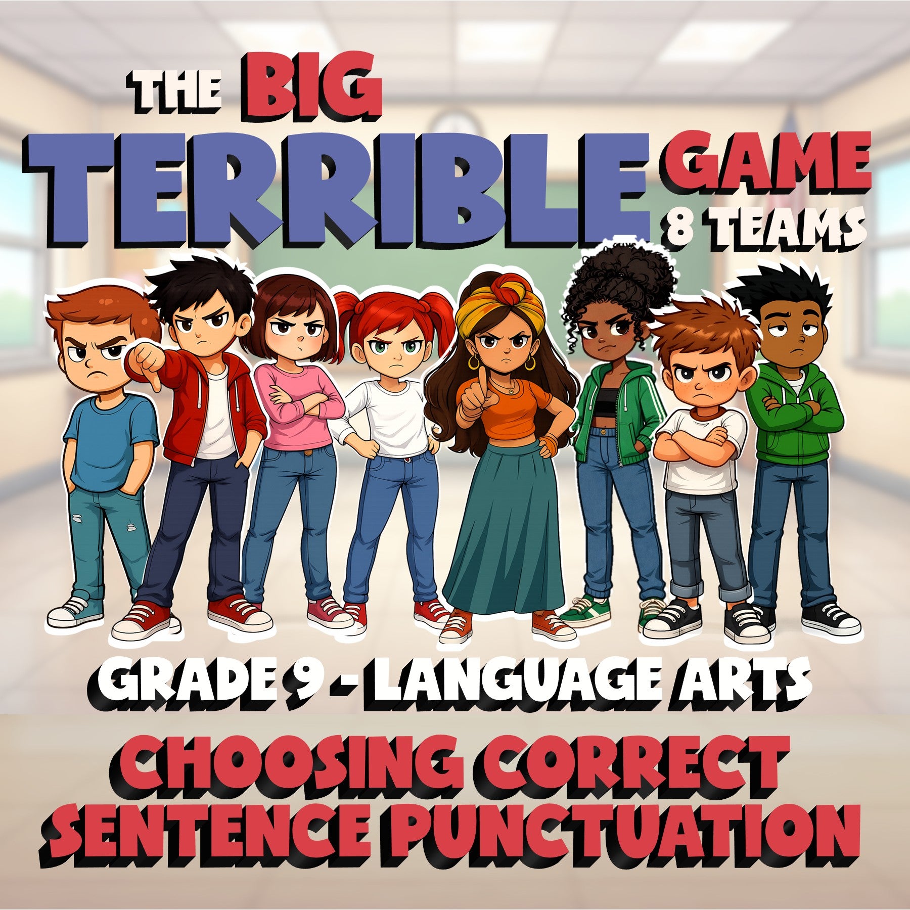 Choosing Correct Sentence Punctuation BIG TERRIBLE GAME - Grade 9 ELA Review