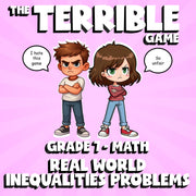 Real World Inequalities Problems THE TERRIBLE GAME - No Prep Grade 7 Math Review