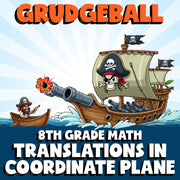 Translations in Coordinate Plane GRUDGEBALL Math Game - No Prep Grade 8 Review