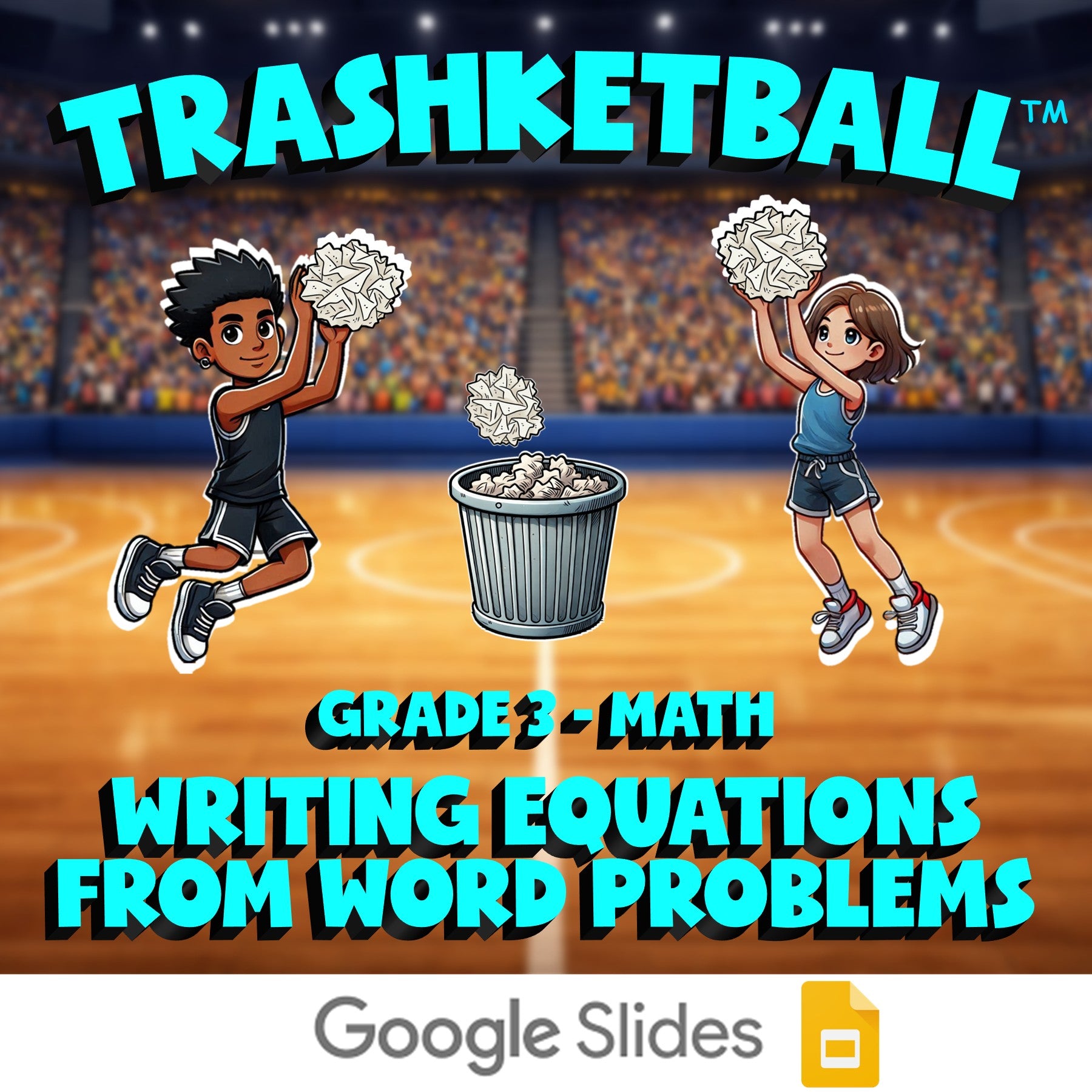 Writing Equations from Word Problems TRASHKETBALL Math Game - No Prep Grade 3