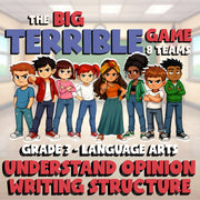 Understand Opinion Writing Structure BIG TERRIBLE GAME - Grade 3 ELA Review