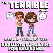 Evaluate Subclaims for Relevance THE TERRIBLE GAME - No Prep Grade 10 ELA Review