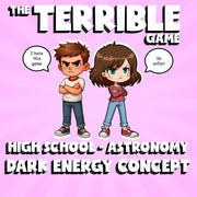 Dark Energy Concept THE TERRIBLE GAME - No Prep Astronomy Science Review