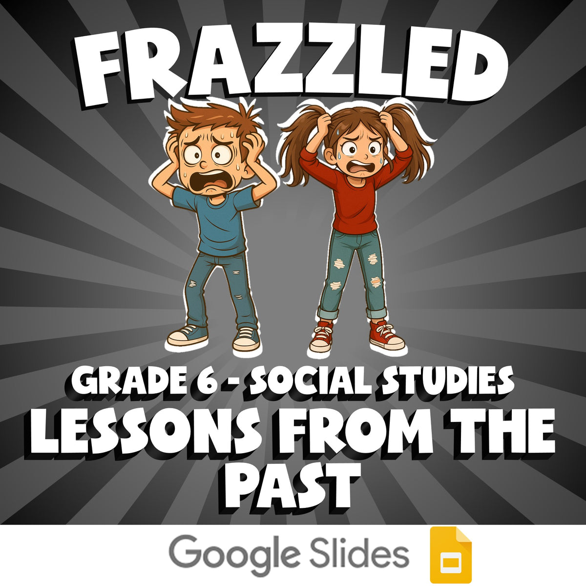 Lessons from the Past FRAZZLED Socials Game - No Prep Grade 6 Review Activity