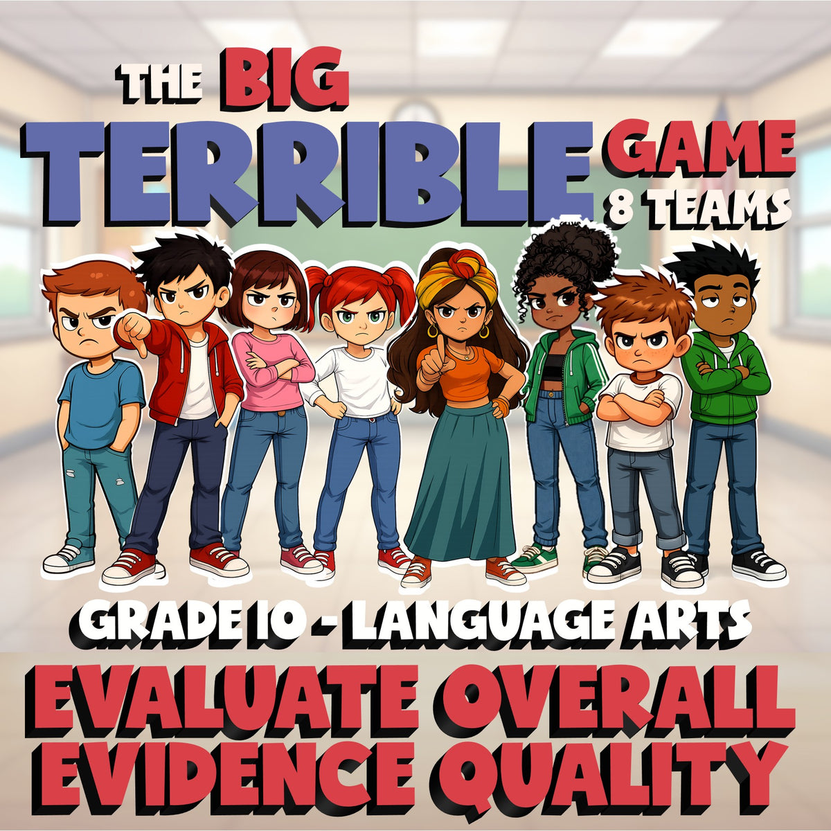 Evaluate Overall Evidence Quality BIG TERRIBLE GAME - Grade 10 ELA Review