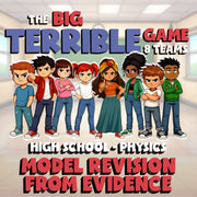 Model Revision from Evidence BIG TERRIBLE GAME - No Prep Physics Science Review