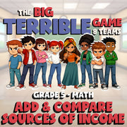 Add & Compare Sources of Income BIG TERRIBLE GAME - No Prep Grade 5 Math Review