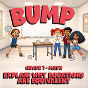 Explain Why Equations Are Equivalent BUMP Math Game - No Prep Grade 7 Review