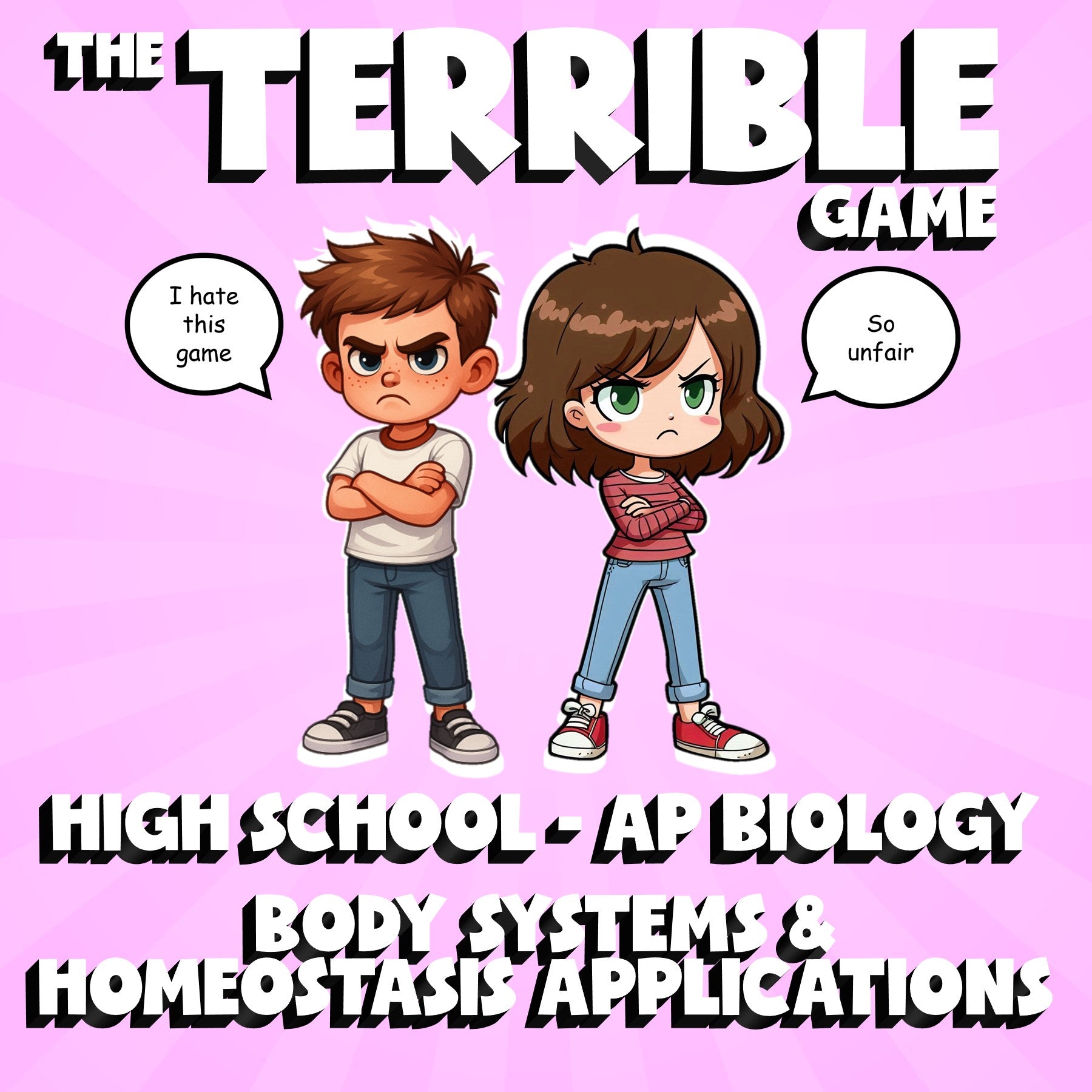 Body Systems & Homeostasis Applications THE TERRIBLE GAME - AP Biology Review