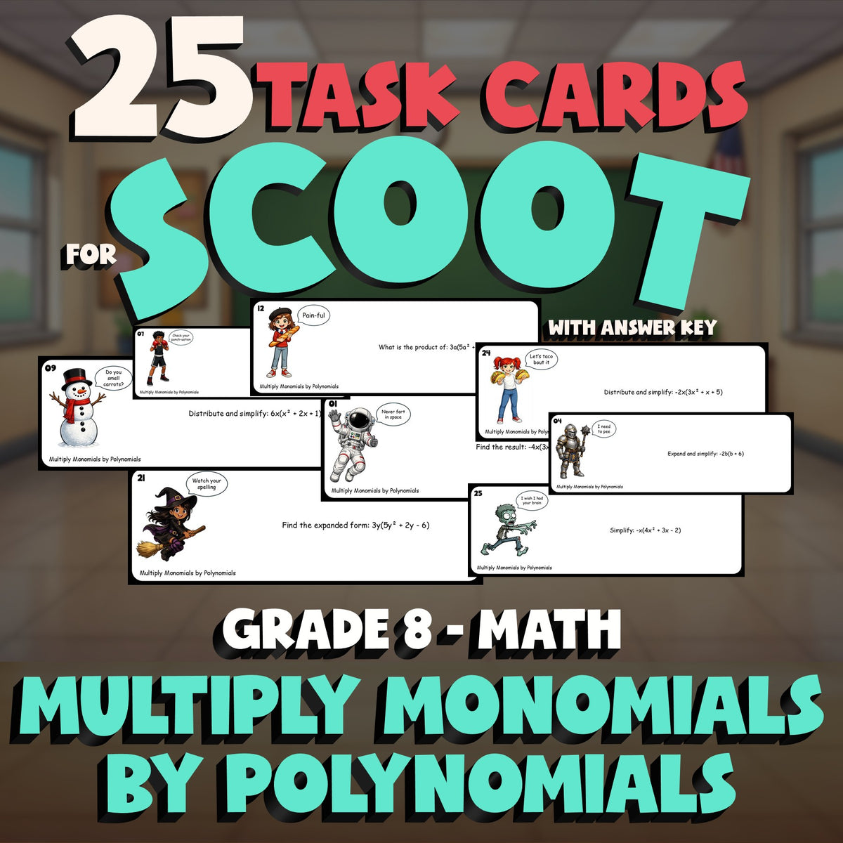 Multiply Monomials by Polynomials SCOOT TASK CARDS Math Game - No Prep Grade 8