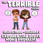 Exponential Decay Word Problems THE TERRIBLE GAME - No Prep Algebra 1 Review