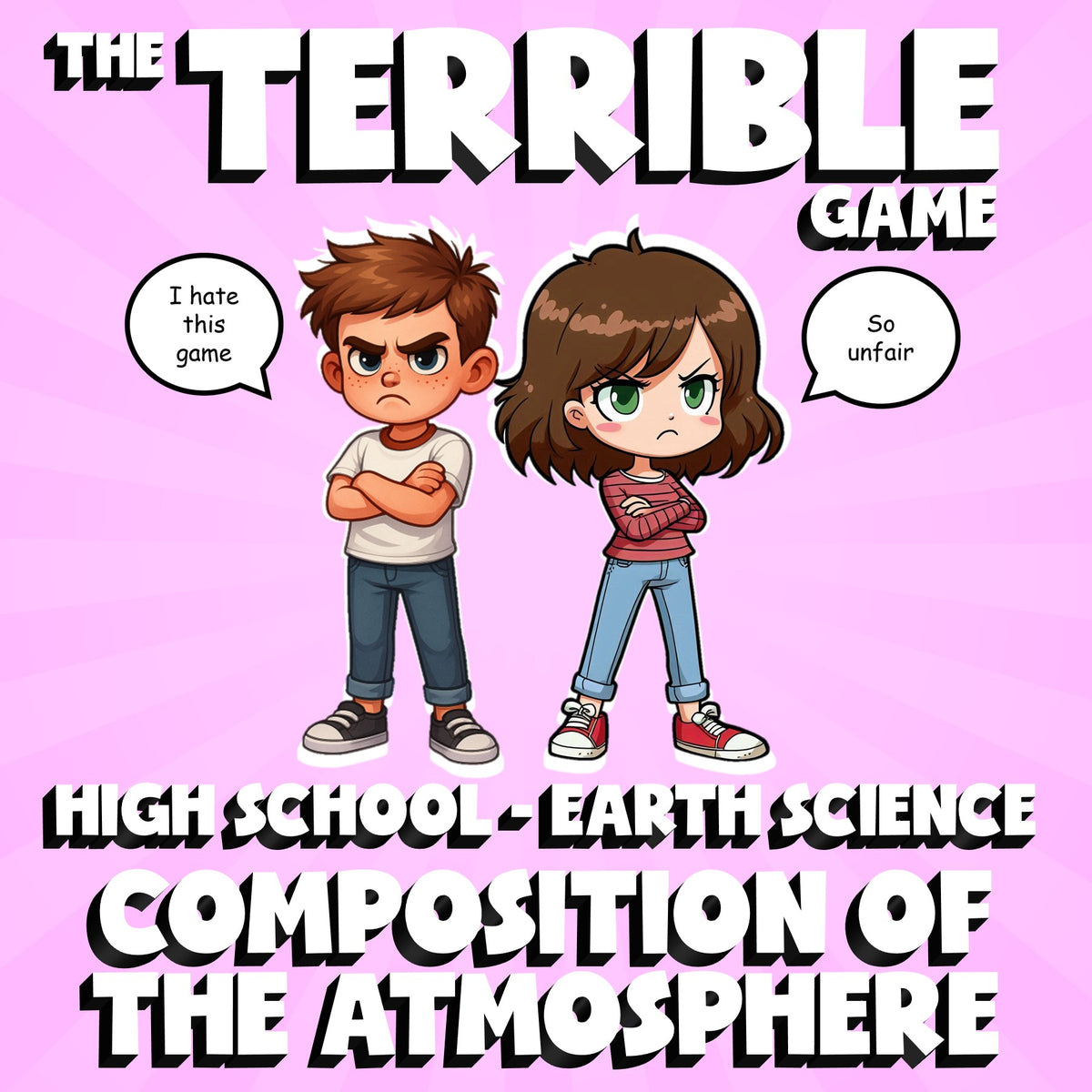 Composition of the Atmosphere THE TERRIBLE GAME - No Prep Earth Science Review
