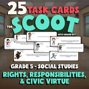 Rights, Responsibilities, & Civic Virtue SCOOT TASK CARDS Socials Game - Grade 5