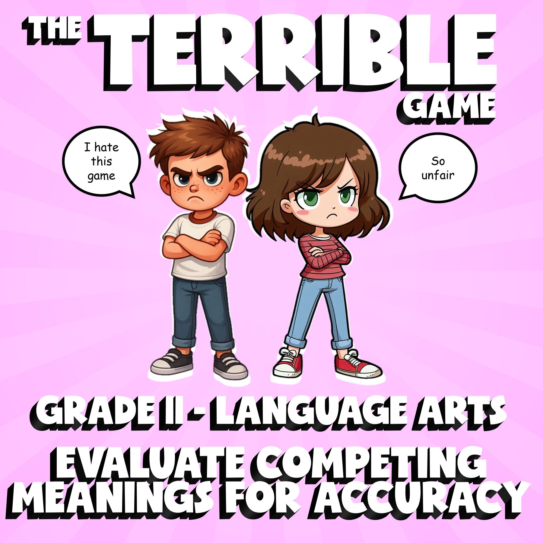 Evaluate Competing Meanings for Accuracy THE TERRIBLE GAME - Grade 11 ELA Review