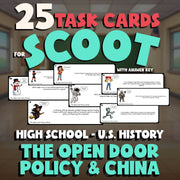 The Open Door Policy & China SCOOT TASK CARDS U.S. History Game - No Prep Review