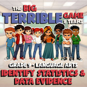 Identify Statistics & Data Evidence BIG TERRIBLE GAME - Grade 9 ELA Review