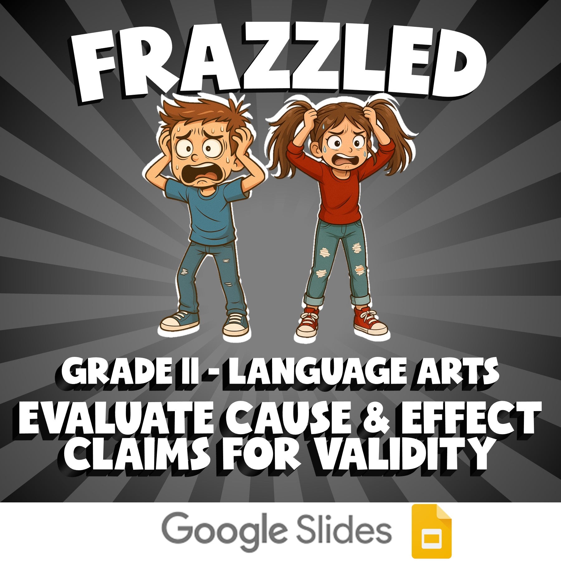 Evaluate Cause & Effect Claims for Validity FRAZZLED ELA Game - No Prep Grade 11