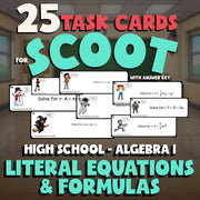 Literal Equations & Formulas SCOOT TASK CARDS Math Game - No Prep Algebra 1