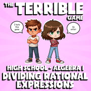 Dividing Rational Expressions THE TERRIBLE GAME - No Prep Algebra 1 Math Review