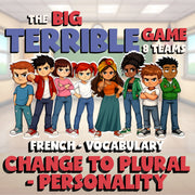 Change to Plural - Personality BIG TERRIBLE GAME - No Prep French Exercise