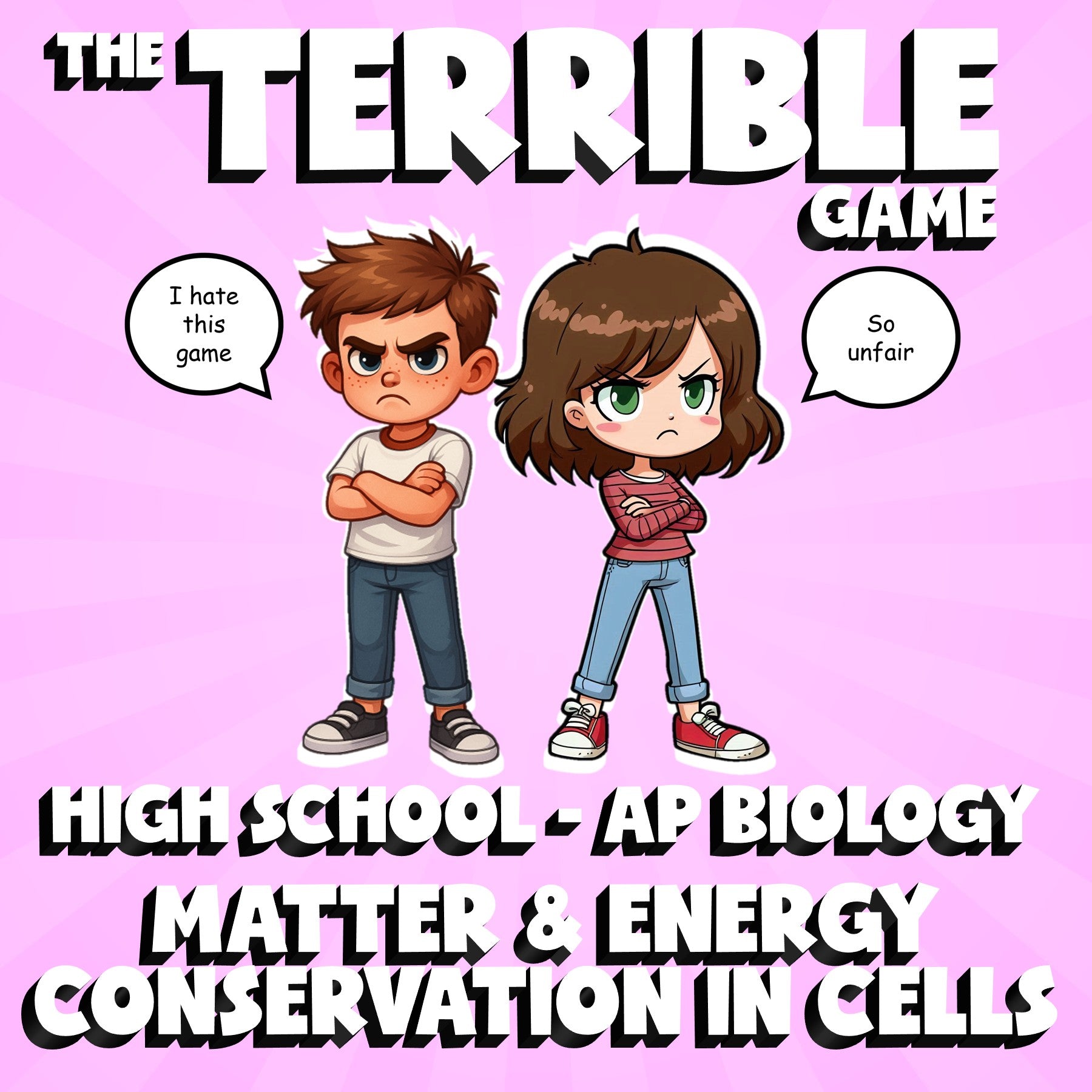 Matter & Energy Conservation in Cells THE TERRIBLE GAME - AP Biology Review