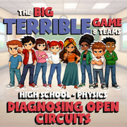 Diagnosing Open Circuits BIG TERRIBLE GAME - No Prep Physics Science Review