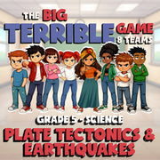Plate Tectonics & Earthquakes BIG TERRIBLE GAME - No Prep Grade 5 Science Review