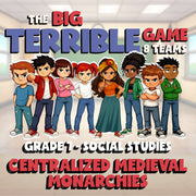 Centralized Medieval Monarchies BIG TERRIBLE GAME - Grade 7 Socials Review
