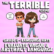 Evaluate Vague & Abstract Language THE TERRIBLE GAME - Grade 11 ELA Review